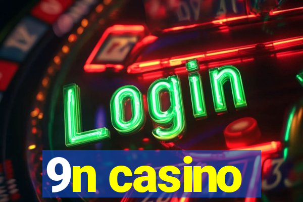 9n casino